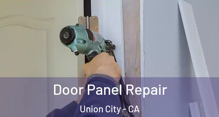  Door Panel Repair Union City - CA