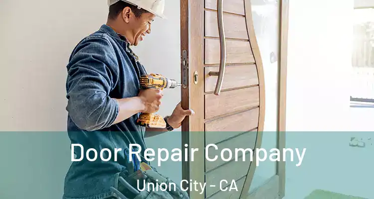  Door Repair Company Union City - CA