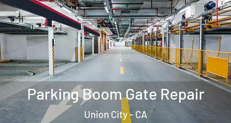  Parking Boom Gate Repair Union City - CA