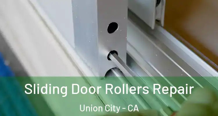  Sliding Door Rollers Repair Union City - CA
